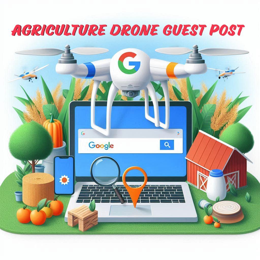 Agriculture Drone Guest Post