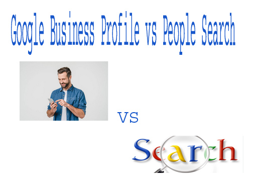 Google Business Profile vs People Search