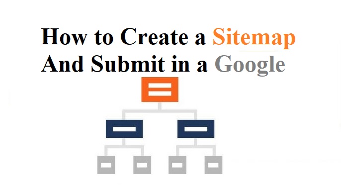 How to Create a Sitemap And Submit in a Google