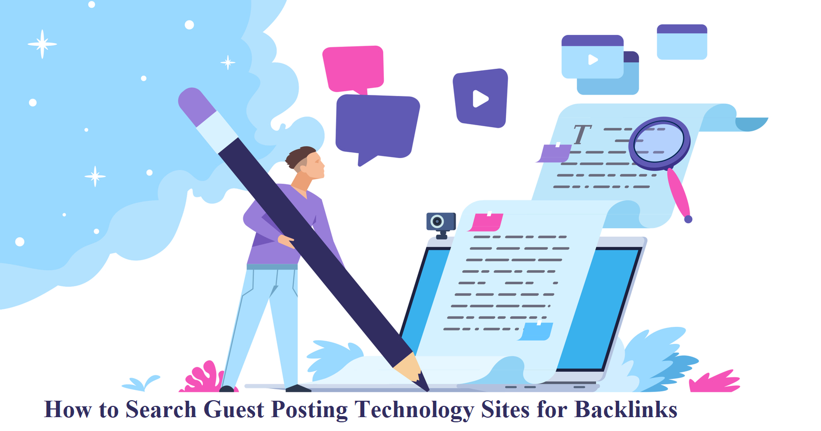 How to Search Guest Posting Technology Sites for Backlinks