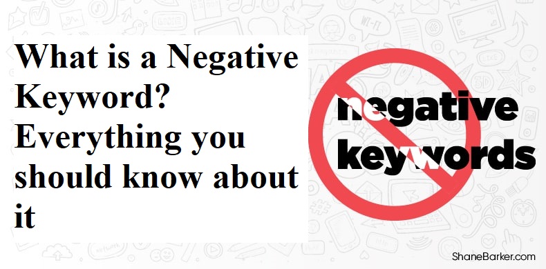 What is a negative keyword? Everything you should know about it