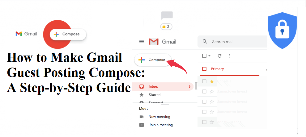 How to Make Gmail Guest Posting Compose: A Step-by-Step Guide