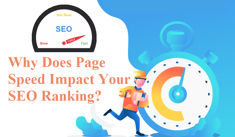 Why Does Page Speed Impact Your SEO Ranking?